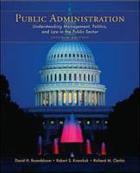 Paperback Public Administration: Understanding Management, Politics, and Law in the Public Sector Book