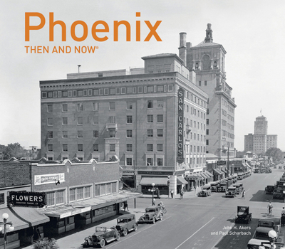 Hardcover Phoenix Then and Now(r) Book