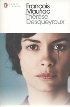 Thérèse Desqueyroux - Book #1 of the Thérèse Desqueyroux