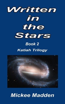 Written in the Stars (Katiah) - Book #2 of the Katiah