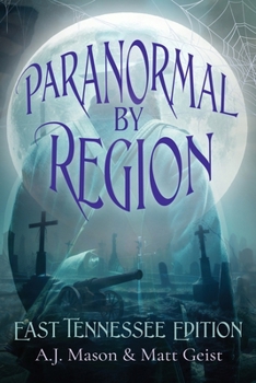 Paperback Paranormal by Region: East Tennessee Editon Book
