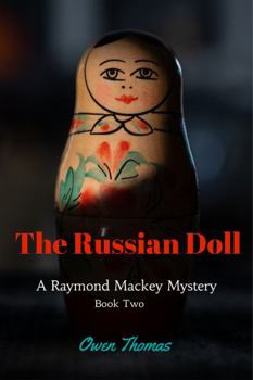 Paperback The Russian Doll: A Raymond Mackey Mystery -- Book 2 (Raymond Mackey Mysteries) Book