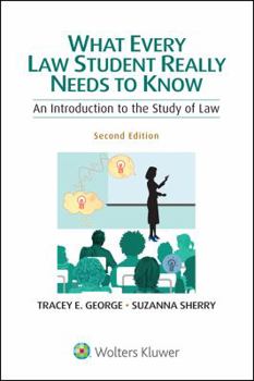 Paperback What Every Law Student Really Needs to Know: An Introduction to the Study of Law Book