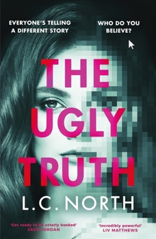 Hardcover The Ugly Truth: An addictive and explosive thriller about the dark side of fame Book