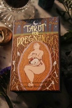 Hardcover Tarot for Pregnancy: An Inclusive Tarot Deck for Radical Magical Birthing Folks Book