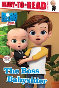Hardcover The Boss Babysitter: Ready-To-Read Level 1 Book