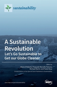 Hardcover A Sustainable Revolution: Let's Go Sustainable to Get our Globe Cleaner Book