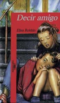 Paperback Decir Amigo (Spanish Edition) [Spanish] Book