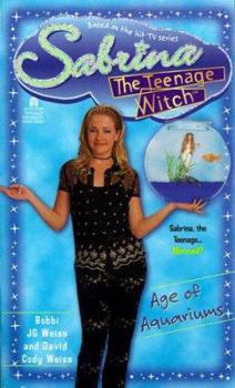 Age of Aquariums - Book #20 of the Sabrina, teismeline nõid
