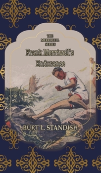 Frank Merriwell's Endurance: or, A Square Shooter (Books for Athletics) - Book #123 of the Frank Merriwell