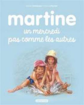 Hardcover Martine - Un mercredi pas comme les autres [French] Book