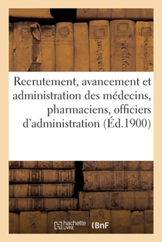 Réserve et armée territoriale. Service de santé militaire. Recrutement, avancement