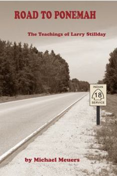 Paperback Road to Ponemah: The Teachings of Larry Stillday Book