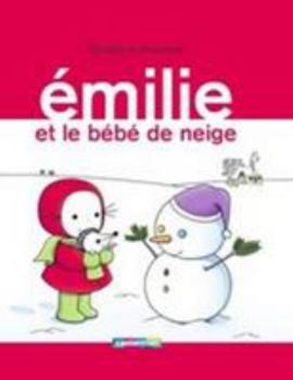 Hardcover Emilie, Tome 17 : Le bebe de neige (French Edition) [French] Book