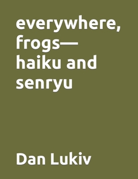 Paperback everywhere, frogs-haiku and senryu Book