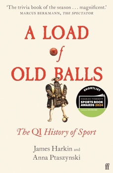 Paperback A Load of Old Balls: The Qi History of Sport Book