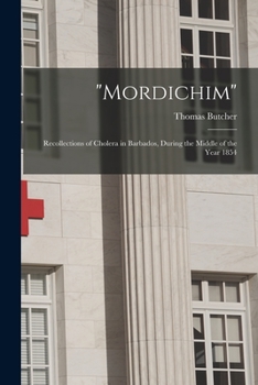 Paperback "Mordichim": Recollections of Cholera in Barbados, During the Middle of the Year 1854 Book