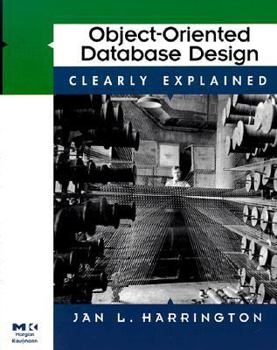 Paperback Object-Oriented Database Design Clearly Explained Book