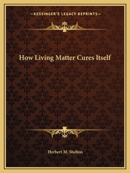 Paperback How Living Matter Cures Itself Book