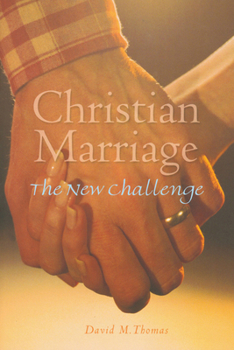 Paperback Christian Marriage: The New Challenge Book