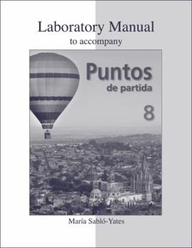 Laboratory Manual to accompany Puntos de partida: An Invitation to Spanish