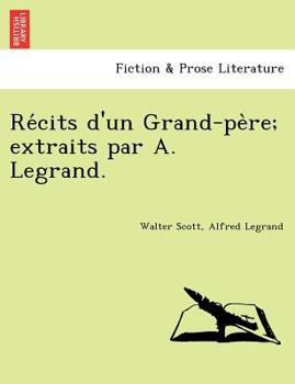 Paperback Re Cits D'Un Grand-Pe Re; Extraits Par A. Legrand. Book