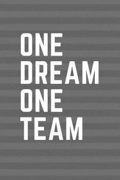 Paperback One Dream One Team: Gray Stripe Sports Paperback Notebook Book