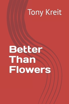 Paperback Better Than Flowers Book