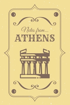 Notes from Athens: Blank Lined Vintage Themed Journal Parthenon Acropolis
