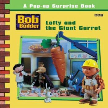 Paperback Bob the Builder: Lofty / Giant Carrot (Bob the Builder) Book