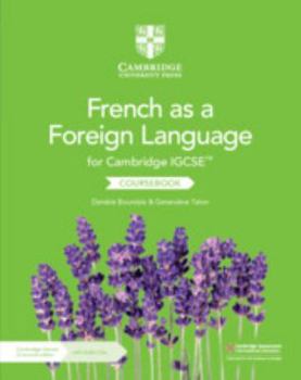 Paperback Cambridge Igcse(tm) French as a Foreign Language Coursebook with Audio CDs (2) and Cambridge Elevate Enhanced Edition (2 Years) [French] Book