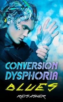 Paperback Conversion Dysphoria Blues Book