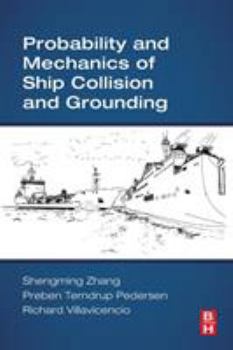 Paperback Probability and Mechanics of Ship Collision and Grounding Book