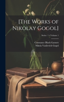 Hardcover [The Works of Nikolay Gogol]; Volume 1; Series 1 Book