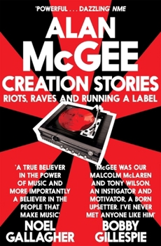 Paperback Creation Stories: Riots, Raves and Running a Label Book