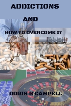 Paperback Addictions and How to Overcome It Book