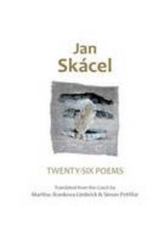 Paperback Jan Skacel: Twenty-six Poems Book