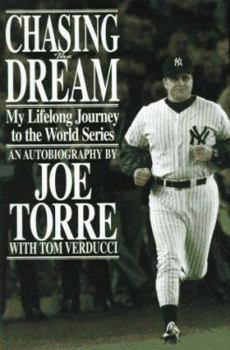 Hardcover Chasing the Dream: My Lifelong Journey to the World Series Book
