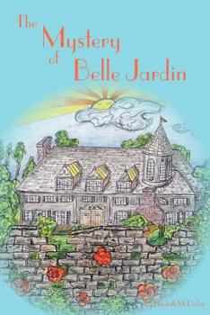 Paperback The Mystery of Belle Jardin Book
