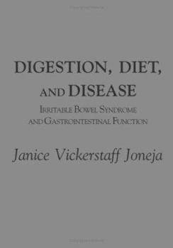 Hardcover Digestion, Diet, and Disease: Irritable Bowel Syndrome and Gastrointestinal Function Book