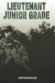 Lieutenant Junior Grade Notebook: This Notebook is specially for a  Lieutenant Junior Grade. 120 pages with dot lines. Unique Notebook for all ... as a Gift or a on duty diary or on a mission