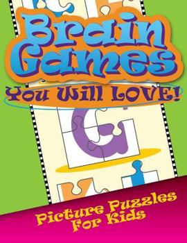 Paperback Brain Games You Will Love Picture Puzzles for Kids Book