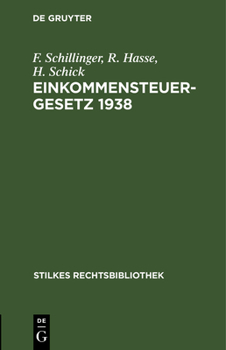 Hardcover Einkommensteuergesetz 1938: Nachtrag Zum Einkommensteuergesetz [German] Book