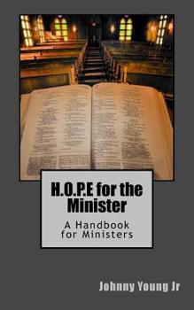 H. O. P. e for the Minister : A Handbook for Ministers