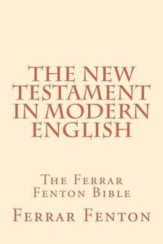 Paperback Ferrar Fenton Bible: The Holy Bible in Modern English Book