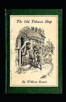 Paperback The Old Tobacco Shop Illustrated Book