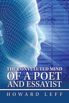 Paperback The Convuluted Mind of a Poet and Essayist Book