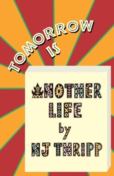 Paperback Tomorrow is Another Life Book