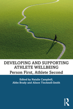 Paperback Developing and Supporting Athlete Wellbeing: Person First, Athlete Second Book
