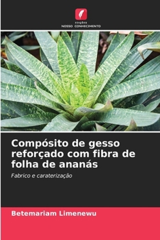Paperback Compósito de gesso reforçado com fibra de folha de ananás [Portuguese] Book